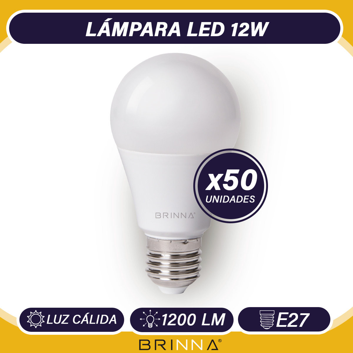 PACK X50 LÁMPARAS LED BRINNA 12W CALIDAS