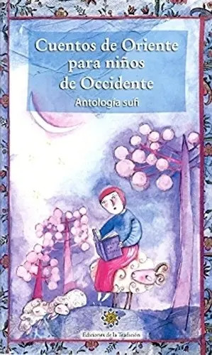 Cuentos De Oriente Para Niños De Occidente - Varios