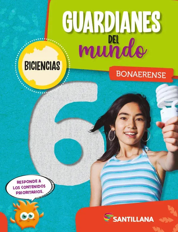 Guardianes Del Mundo 6 - Bonaerense Biciencias - Santillana
